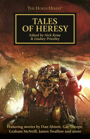 Tales of Heresy by Nick Kyme, Lindsey Priestley, James Swallow