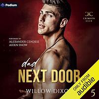 Dad Next Door by Willow Dixon