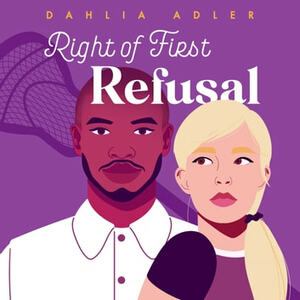 Right of First Refusal by Dahlia Adler