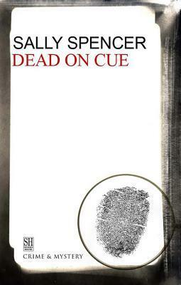 Dead on Cue by Sally Spencer