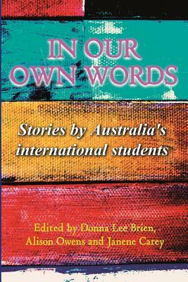 In our own words: Stories by Australia's international students by 