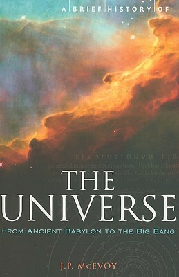 A Brief History of the Universe by J.P. McEvoy