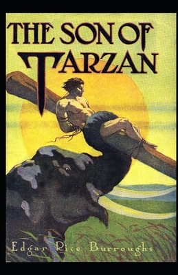 The Son of Tarzan (Tarzan #16) Annotated by Edgar Rice Burroughs