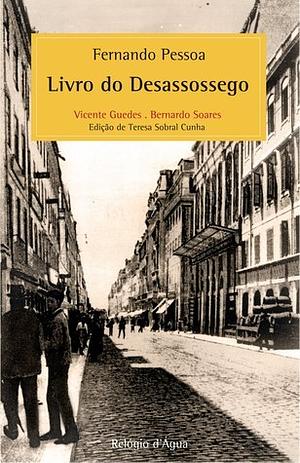 Livro do Desassossego by Fernando Pessoa