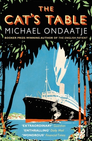 The Cat's Table by Michael Ondaatje
