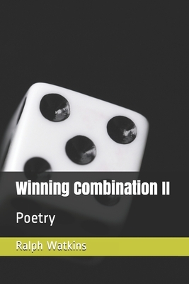 Winning Combination II: Poetry by Ralph Watkins