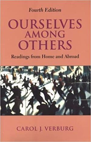 Ourselves Among Others: Readings from Home and Abroad by C.J. Verburg, Carol J. Verburg