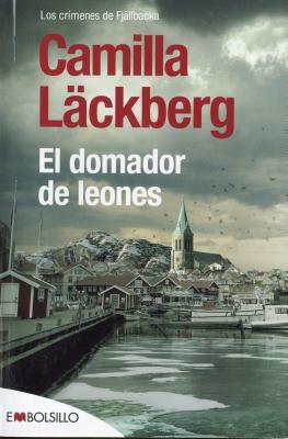 El Domador de Leones by Camilla Läckberg