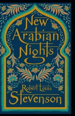 The New Arabian Nights Annotated by Robert Louis Stevenson