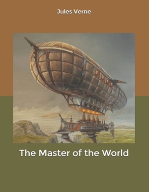 The Master of the World by Jules Verne