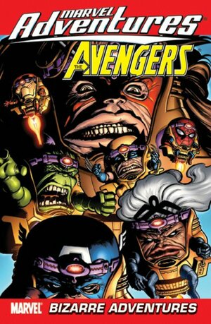 Marvel Adventures Avengers Vol. 3: Bizarre Adventures by Jeff Parker