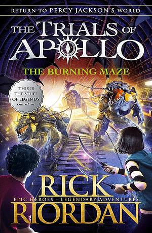 The Burning Maze by Rick Riordan