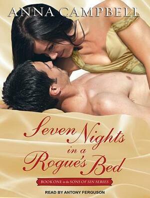 Seven Nights in a Rogue's Bed by Anna Campbell