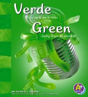 Verde: Mira el Verde Que Te Rodea / Green: Seeing Green All Around Us by Elena Bodrova, Sarah L. Schuette