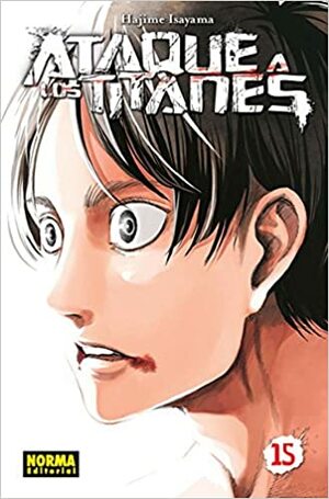 Ataque a los titanes, Vol. 15 by Hajime Isayama