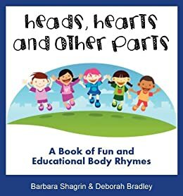 Toddler Books: Heads, Hearts & Other Parts by Deborah Bradley, Barbara Shagrin