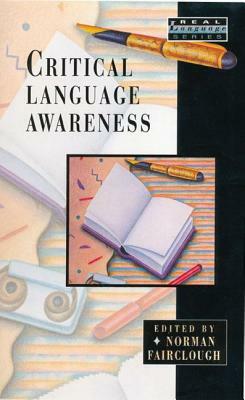Critical Language Awareness by Norman Fairclough