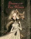 Dream of the Fox Women by J.R McRae, Jennifer Poulter