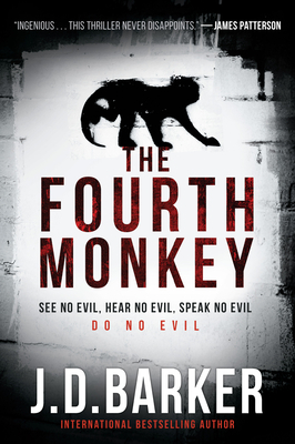 The Fourth Monkey by J.D. Barker