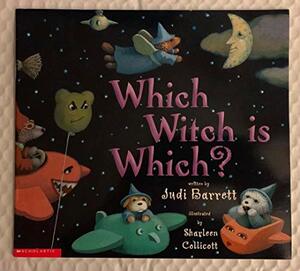 Which Witch Is Which? by Judi Barrett