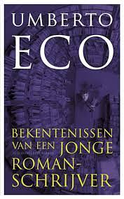 Bekentenissen van een jonge romanschrijver by Umberto Eco