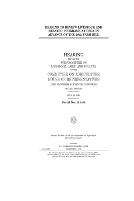 Hearing to review livestock and related programs at USDA in advance of the 2012 farm bill by Committee on Agriculture (house), United States Congress, United States House of Representatives