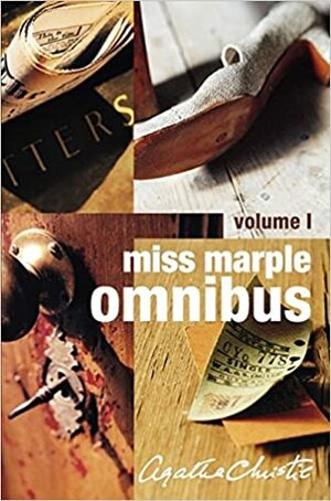 Miss Marple Omnibus Volume 1: The Body in the Library / The Moving Finger / A Murder is Announced / 4:50 from Paddington by Agatha Christie