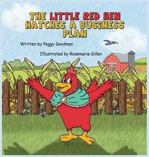 The Little Red Hen Hatches a Plan by Peggy Goodman