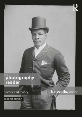 The Photography Reader: History and Theory by 