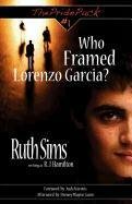 Who Framed Lorenzo Garcia? by Ruth Sims