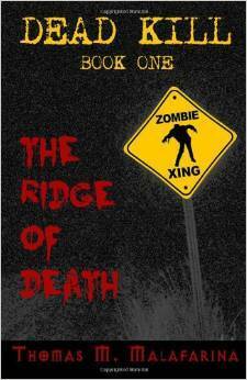 Dead Kill book one: The Ridge of Death by Thomas M. Malafarina