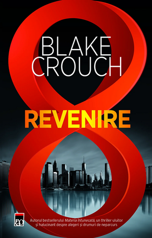 Revenire by Blake Crouch