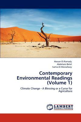 Contemporary Environmental Readings (Volume 1) by Hassan El-Ramady, Abdelaziz Belal, Samia El-Marsafawy