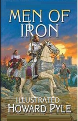 Men of Iron Illustrated by Howard Pyle