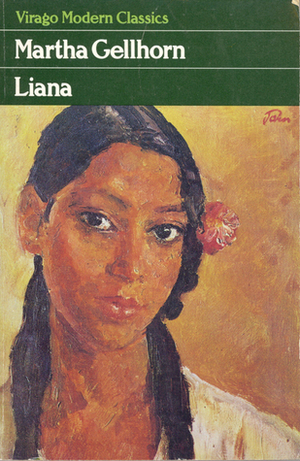 Liana by Martha Gellhorn