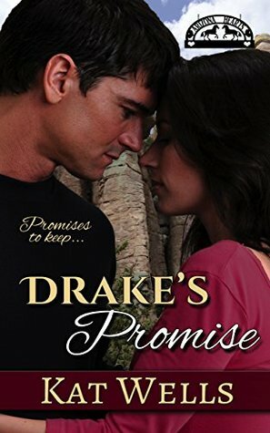 Drake's Promise: An Arizona Hearts Romance by Kat Wells