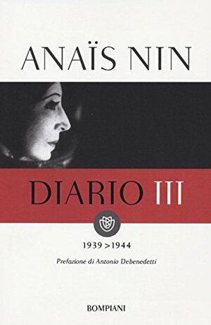 Diario III: 1939-1944 by Gunther Stuhlmann, Anaïs Nin