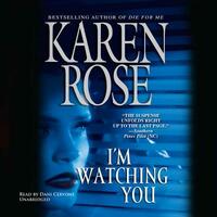 I'm Watching You by Karen Rose