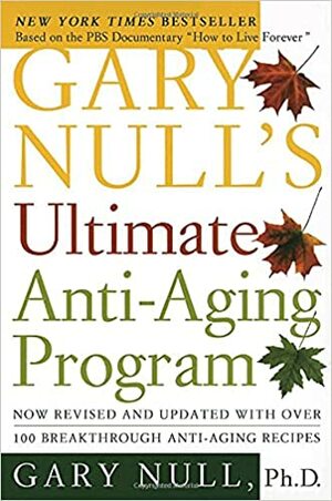 Gary Null's Ultimate Anti-Aging Program by Gary Null