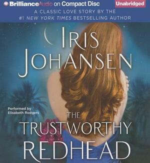 The Trustworthy Redhead by Iris Johansen