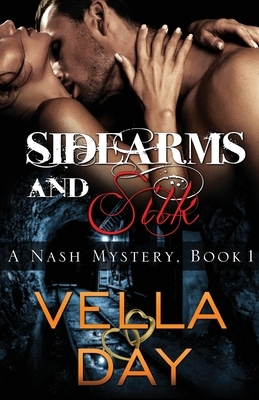 Sidearms and Silk by Vella Day