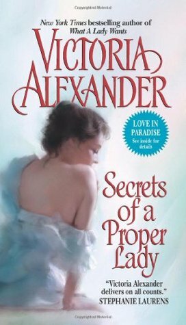 Secrets of a Proper Lady by Victoria Alexander