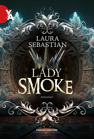 Lady Smoke  by Laura Sebastian
