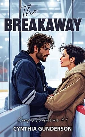 The Breakaway by Cynthia Gunderson