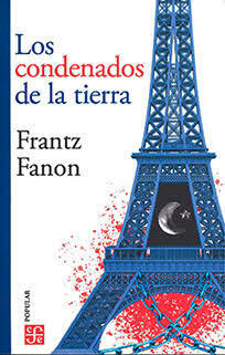 Los condenados de la tierra by Frantz Fanon