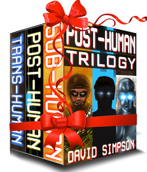 Post-Human Trilogy by David Simpson