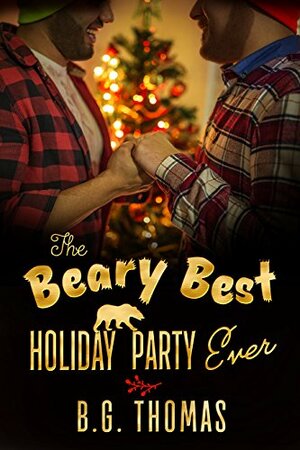 The Beary Best Holiday Party Ever by B.G. Thomas