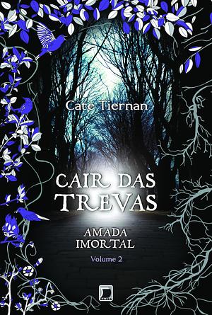Cair das Trevas by Cate Tiernan