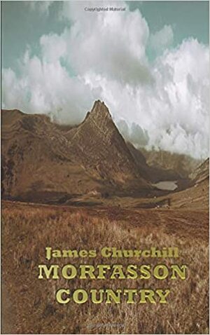 Morfasson Country by James Churchill