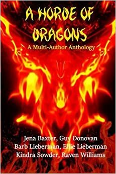 A Horde of Dragons by Barbara Lieberman, Raven Williams, Guy Donovan